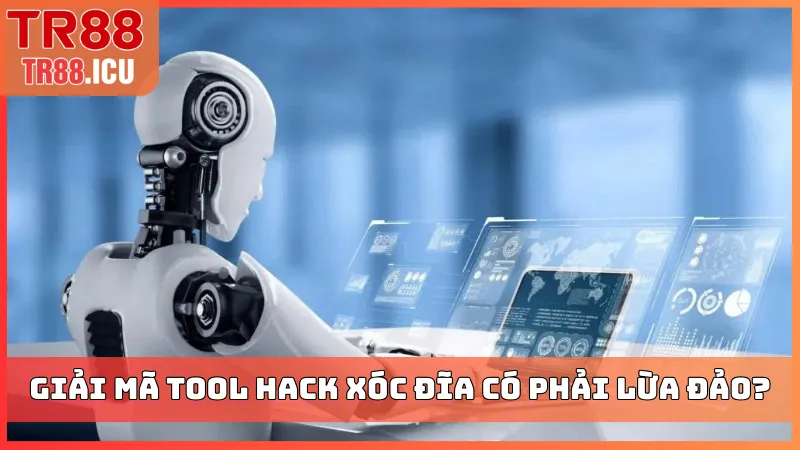 Giải mã tool hack xóc đĩa có phải lừa đảo?