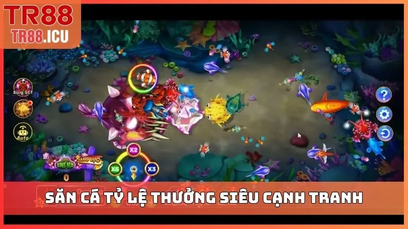 Săn cá tỷ lệ thưởng siêu cạnh tranh