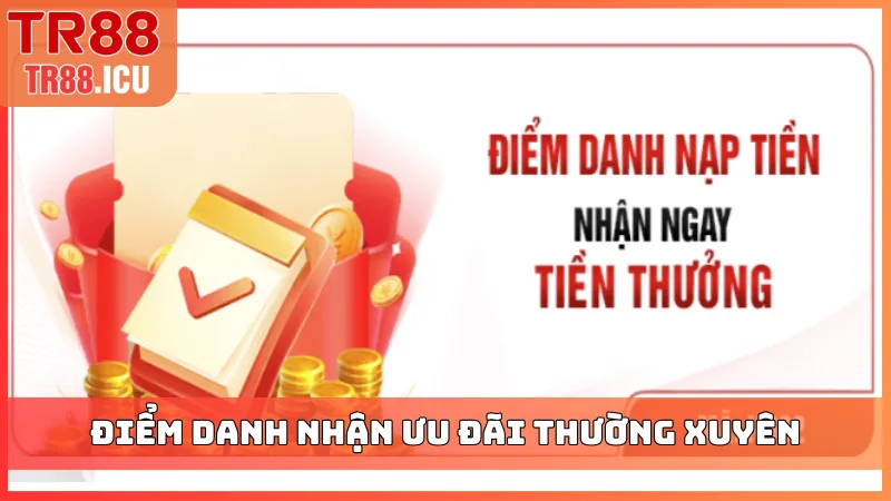 Tham gia điểm danh nhận ưu đãi thường xuyên